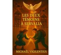 Les deux témoins à Servalia