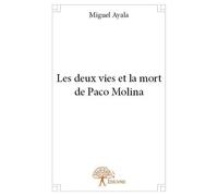 Les deux vies et la mort de Paco Molina