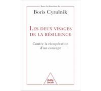 Les deux visages de la résilience: Contre la récupération d'un concept