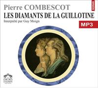 Les diamants de la guillotine/1 CDMP3/Texte intégral