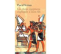 Les Dieux égyptiens expliqués à mon fils