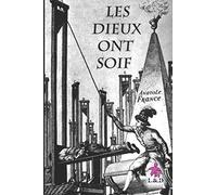 Les Dieux ont soif
