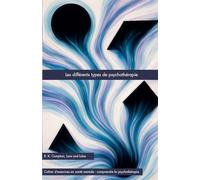 Les différents types de psychothérapie (Lore and Lobe série : comprendre la psychothérapie)