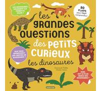 Les dinosaures: 50 flaps pour tout comprendre