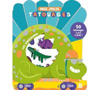 Les dinosaures: 50 tatouages et plein de jeux ! (Mes jolis tatouages)