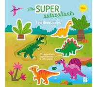 Les dinosaures (Mes super autocollants, 1)