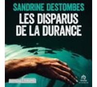 Les disparus de la Durance