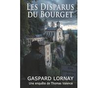 Les disparus du Bourget: Une enquête de Thomas Valence