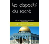 les dispositif du sacré: une lecture foucaldienne des religion abrahamique