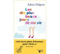 Les Dix Plus Beaux Jours De Ma Vie (ebook)