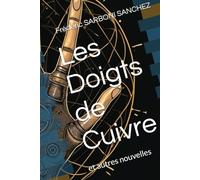 Les Doigts de Cuivre: et autres nouvelles (Collection « Horizons de l'Imaginaire »)