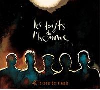 Les Doigts de l'Homme - Le coeur des vivants