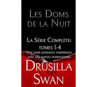 Les Doms de la Nuit: La Série Complète: Une dark romance vampirique avec des alphas dominateurs