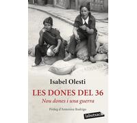 Les dones del 36: Nou dones i una guerra (LABUTXACA)