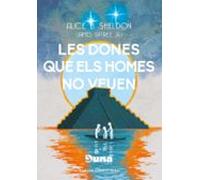 Les Dones Que Els Homes No Veuen I Altres Relats