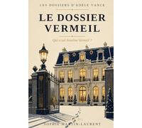Les Dossiers d'Adèle Vance · Le Dossier Vermeil: Qui a tué Anselme Vermeil ? Livre jeu d'enquête et d'énigmes pour adultes - une murder party dans les années 30 | 9 suspects, 15 énigmes, 1 coupable | Dossier n°1