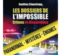 Les Dossiers De Limpossible (audiolibro)