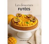 Les douceurs futées: Un voyage sucré à IG bas , 100% plaisir