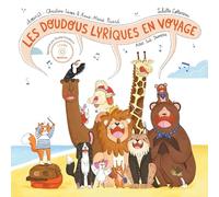 Les Doudous lyriques en voyage: Livre musical