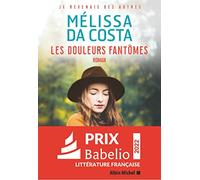 Les douleurs fantômes: roman (Je revenais des autres, 2)
