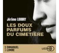 Les doux parfums du cimetière