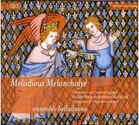 Les Doux Sons De L'Angleterre Medievale : Melodious Melancholye