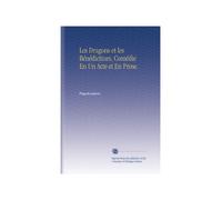 Les Dragons et les Bénédictines, Comédie En Un Acte et En Prose.