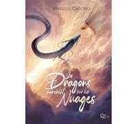 Les dragons marchent sur les nuages