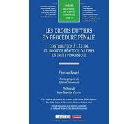 Les droits du tiers en procédure pénale: Contribution à l'étude du droit de réaction du tiers en droit processuel: 79