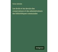 Les droits et les devoirs des conservateurs et des administrateurs des bibliothèques communales