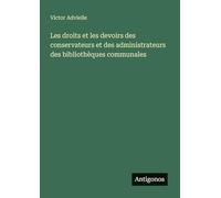 Les droits et les devoirs des conservateurs et des administrateurs des bibliothèques communales