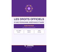 Les Droits Officiels d'une Personne Drépanocytaire: Guide pratique pour patients, parents et familles