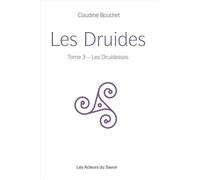 Les Druides: Tome 3, Les Druidesses