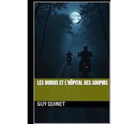 Les Dubois et l'Hôpital des Soupirs