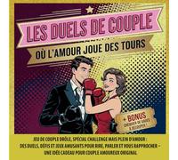 Les Duels de couple où l’amour joue des tours: Jeu de couple drôle, spécial challenge mais plein d’amour : des duels, défis et jeux amusants pour ... une idée cadeau pour couple amoureux original