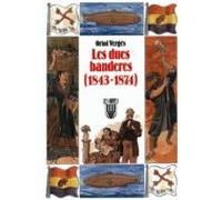 Les Dues Banderes: 1843-1874