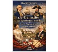 Les Dynasties du bâtissent le monde - Tome II - Magon de la Lande: Fortune et Ombres