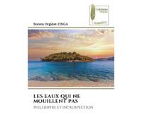 LES EAUX QUI NE MOUILLENT PAS: PHILOSIPHIE ET INTROSPECTION