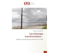Les échanges transfrontaliers :: l'influence asymétrique du Rwanda sur la RDC