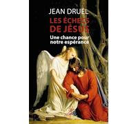 Les échecs de Jésus: Une chance pour notre espérance