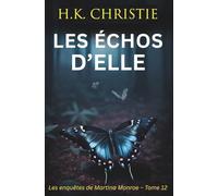 Les échos d’elle (Les enquêtes de Martina Monroe)