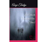 Les Échos du Cœur et de l’Âme. Tome 2