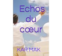 Les Echos du cœur: Poésie