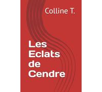 Les Eclats de Cendres