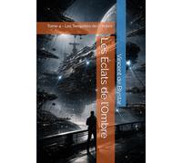 Les Éclats de l’Ombre: Tome 4 - Les Tempêtes de l’Ombre