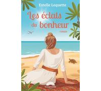 Les éclats du bonheur