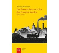 Les Economistes et la fin des énergies fossiles (1865-1931): 10