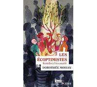 Les Écoptimistes: Remèdes à l'éco-anxiété (Reporterre)