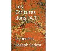 Les Ecritures dans l'A.T.: La Genèse