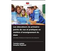 Les éducateurs du primaire: points de vue et pratiques en matière d'enseignement du stem